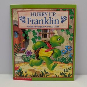 Hurry Up Franklin Childrens Book by Paulette Bourgeois Brenda Clark Scholastic